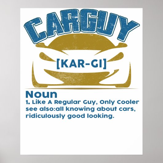 Funny Car Guy T-shirt Gift Car Guy Definition ポスター (正面)