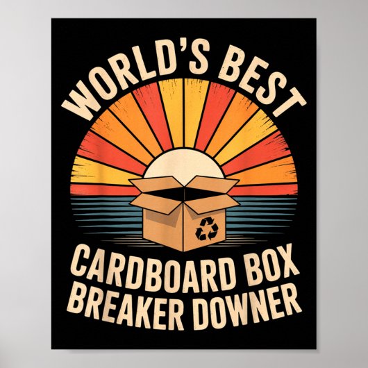 Funny Cardboard Box Breaker Downer Sarcastic Recyc ポスター (正面)