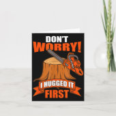 Funny Carpenter Saying - Don't Worry! I Hugged It  カード (正面)
