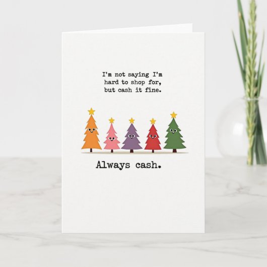 Funny Cash Gift Christmas Card Money Quote Trees カード (正面)