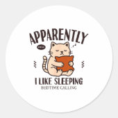 Funny Cat Apparently, I Like Sleeng ラウンドシール (正面)