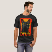 Funny Cat Bruh For Teens Boys Girls Men Women Meme Tシャツ (正面フル)