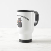 Funny Cat Coffee Design– “More Coffee please”  トラベルマグ (正面右)