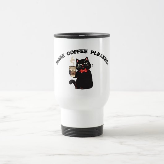 Funny Cat Coffee Design– “More Coffee please”  トラベルマグ (中央)