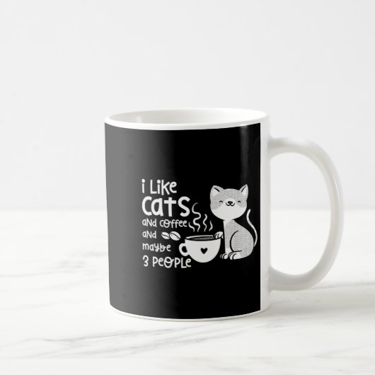 Funny Cat Coffee Gift I Like Cats And Maybe 3 Peop コーヒーマグカップ (右)