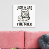 Funny Cat Dad Came Back With The Milk Vintage Shir キャンバスプリント (インサイチュ (リビング))