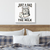 Funny Cat Dad Came Back With The Milk Vintage Shir キャンバスプリント (インサイチュ (寝室))