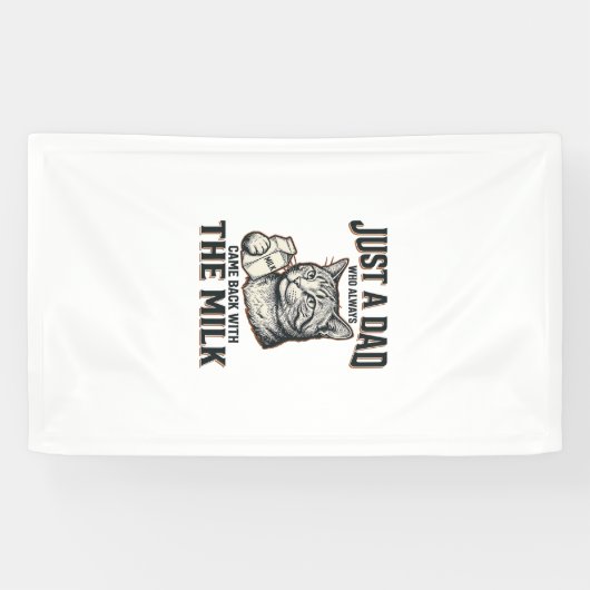 Funny Cat Dad Came Back With The Milk Vintage Shir 横断幕 (横)