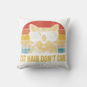 Funny Cat Hair Don't Care for Cat Lovers クッション (正面)