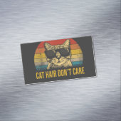 Funny Cat Hair Don't Care for Cat Lovers マグネット名刺 (インサイチュ)