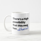 Funny Cat Hair In It Sassy Black Cat Coffee Mug コーヒーマグカップ (左)