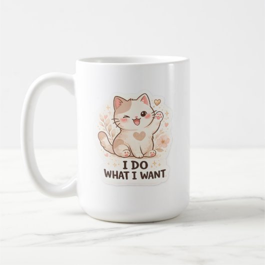 Funny Cat I Do What I Want Cute Cat コーヒーマグカップ (左)