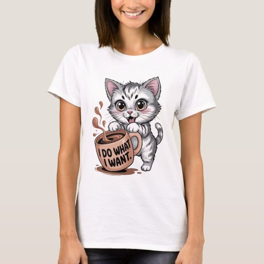 Funny Cat I Do What I Want Shirt | Sarcastic Coffe Tシャツ (正面)