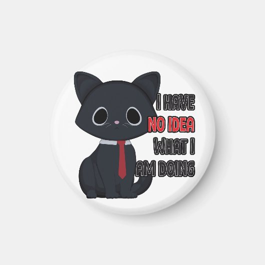 Funny Cat I Have No Idea マグネット (正面)