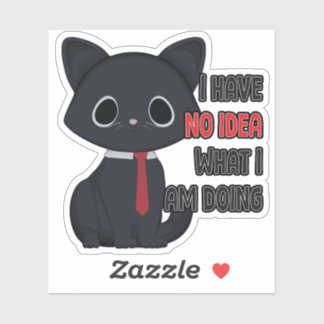 Funny Cat I Have No Idea Vinyl Sticker シール