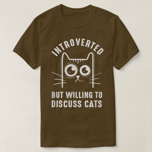 funny cat kitty Introverted But Willing To Discuss Tシャツ (デザイン正面)