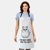 Funny Cat Lover Valentine Mousepad - I'm Only Here エプロン (着用した状態)