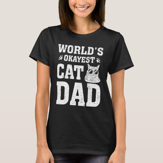 Funny Cat Lover World's Okayest Cat Dad Cat Tシャツ (正面)