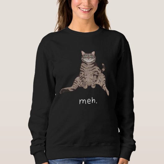 Funny Cat Meh Sarcastic Cat Moew Cat Lovers Mens W スウェットシャツ (正面)