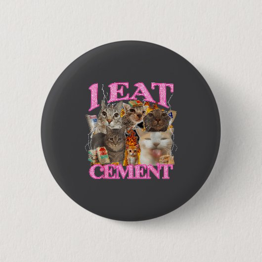 Funny Cat Meme I Eat Cement Japanese Quote Animal  缶バッジ (正面)