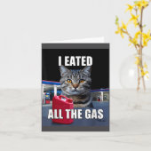 Funny Cat Meme I Eated Wanted All The Gas Funny Me カード (黄色い花)