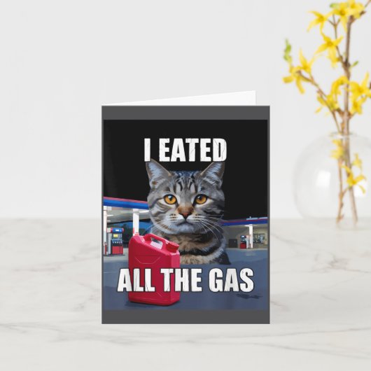 Funny Cat Meme I Eated Wanted All The Gas Funny Me カード (黄色い花)