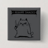 Funny Cat Meme I Require Snacks  缶バッジ (正面)