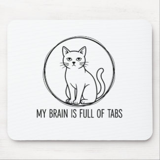 Funny Cat Office Mouse Pad - Brain Full Of Tabs マウスパッド