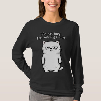Funny Cat Sarcastic Humor Girls Funny Designs Tシャツ