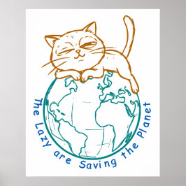 Funny Cat Saving the Planet Lazy Environmentalist  ポスター