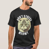 Funny Cat Saying Don't Stress Meowt Silly Grumpy A Tシャツ (正面)