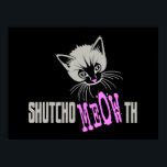 Funny Cat Shut Your MEOWth (dark) ポスター<br><div class="desc">This hilarious kitty cat design tells everyone to shut up in meow talk. Shut yo mouth,  lols style. Cute kitty cat cartoon graphic with fun lettering,  created especially for black and dark colored t-shirts,  apparel and gift items for cat lovers with attitude.</div>