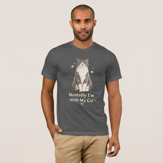 Funny Cat T-Shirt – “Mentally I’m With My Cat Tシャツ (正面フル)