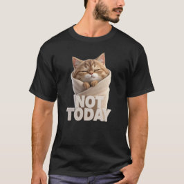 Funny Cat T-Shirt | Not Today Lazy Cat Tシャツ