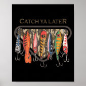Funny Catch Ya Later Camo Fishing Lure Angler Fish ポスター (正面)
