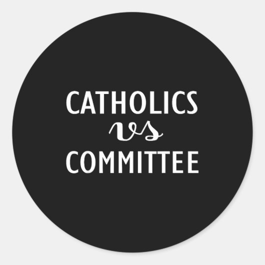 Funny Catholics Vs Committees  ラウンドシール (正面)