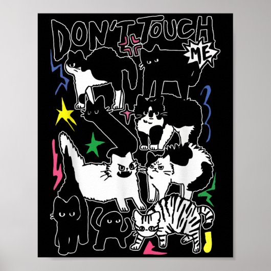 Funny Cats Don't Touch Me Cat Lovers Men Women ポスター (正面)