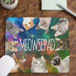 Funny Cats | Meowsepad Cute Cat Breeds Mouse Pad マウスパッド<br><div class="desc">We will all sits on your mouse pad and wait for the mouse to show up. Funny cat lover mousepad with an array of cat breeds peeking from above. Adorable Siamese,  Bombay,  Scottish Fold,  Russian Blue,  American Shorthair,  and several other cat breeds.</div>