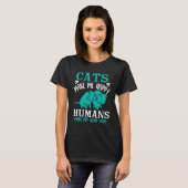 funny cats quote shirt tシャツ (正面フル)