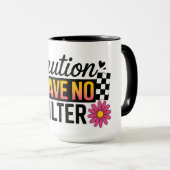 Funny Caution I Have No Filter マグカップ (正面右)