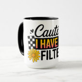 Funny Caution I Have No Filter マグカップ (正面左)