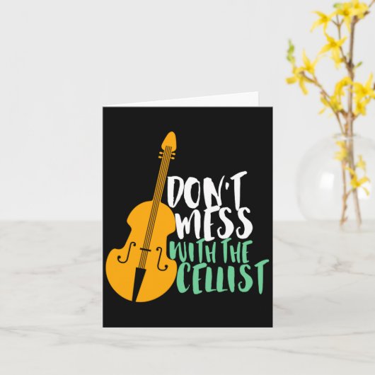 Funny Cello Player Dont Mess With The Cellist  カード (黄色い花)
