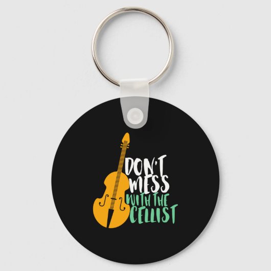 Funny Cello Player Dont Mess With The Cellist  キーホルダー (正面)