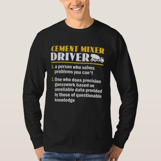 Funny Cement Mixer Driver Definition Concrete Mixe Tシャツ (正面)