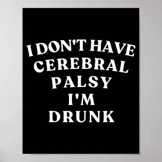Funny Cerebral Palsy Quotes Meme Humorous Tee Funn ポスター (正面)