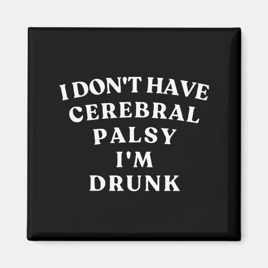 Funny Cerebral Palsy Quotes Meme Humorous Tee Funn マグネット (正面)