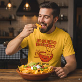 Funny Cheese Gift In Queso Emergency Tシャツ