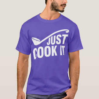 Funny chef cook saying  tシャツ