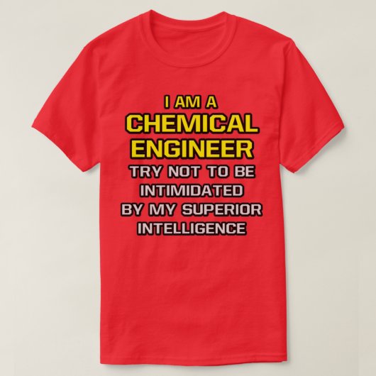 Funny Chemical Engineer Superior Intelligence 1 Tシャツ (デザイン正面)
