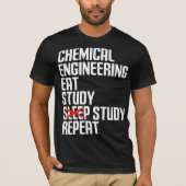 Funny Chemical Engineering Eat Study Repeat Gift Tシャツ (正面)